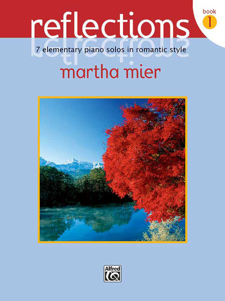 MIER MARTHA - REFLECTIONS, BOOK 1 - PIANO