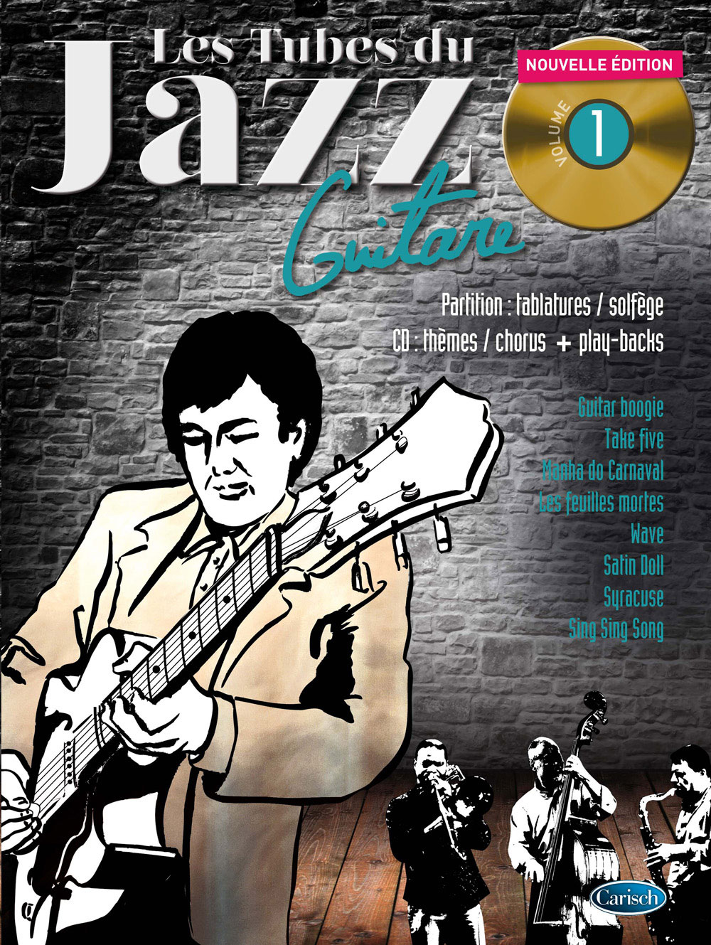 COUP DE POUCE Roux/garcia - Les Tubes Du Jazz Vol.1 + CD - Guitare