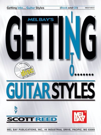 MEL BAY REED SCOTT - GETTING INTO GUITAR STYLES + CD - GUITAR