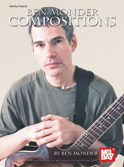 MEL BAY MONDER BEN - BEN MONDER COMPOSITIONS - GUITAR