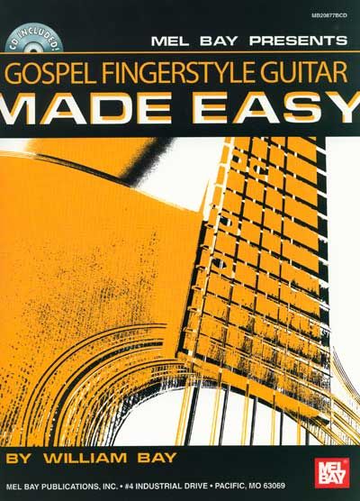 MEL BAY BAY WILLIAM - GOSPEL FINGERSTYLE GUITAR MADE EASY + CD - GUITAR