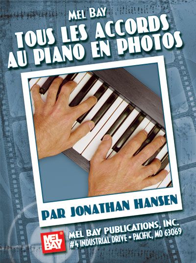 MEL BAY HANSEN JONATHAN - COMPLETE PIANO PHOTO CHORDS, FRENCH EDITION - KEYBOARD