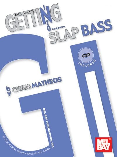 MEL BAY MATHEOS CHRIS - GETTING INTO SLAP BASS + CD - ELECTRIC BASS