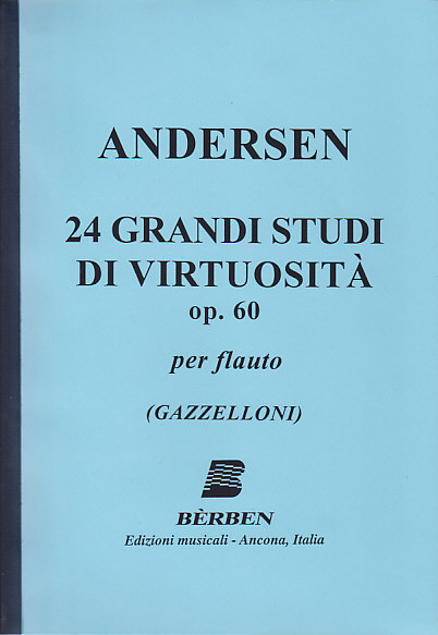 BERBEN Andersen K. J. - 24 Grandi Studi Di Virtuosita Op. 60 - Flute