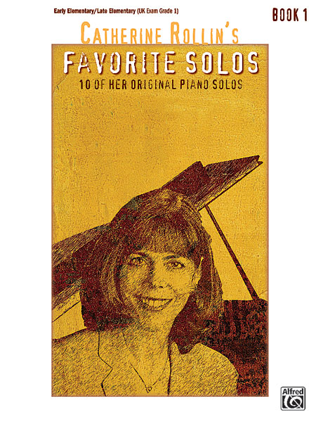 ALFRED PUBLISHING CATHERINE ROLLIN - FAVORITE SOLOS BOOK 1 - PIANO