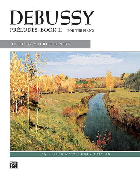 ALFRED PUBLISHING DEBUSSY CLAUDE - PRELUDES BOOK 2 - PIANO