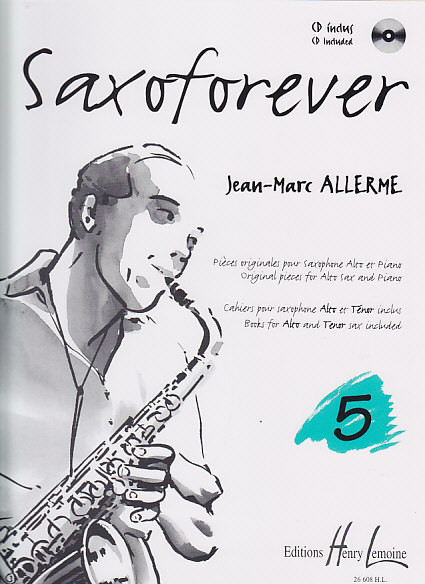 LEMOINE Allerme JEAN-marc - Saxoforever Vol.5 + CD