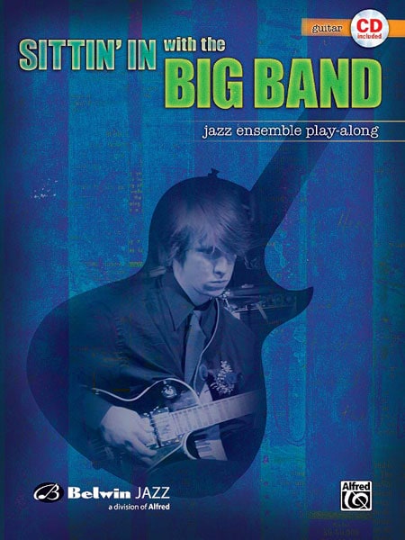 ALFRED PUBLISHING SITTIN' IN WITH THE BIG BAND + CD - GUITAR