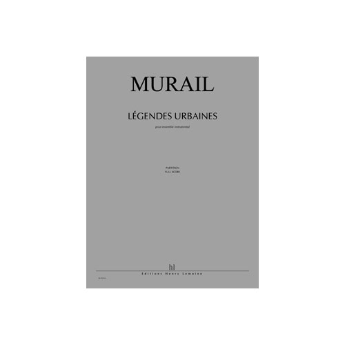 JOBERT MURAIL TRISTAN - LEGENDES URBAINES - 22 INSTRUMENTS