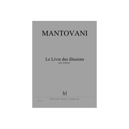 JOBERT MANTOVANI BRUNO - LE LIVRE DES ILLUSIONS - ORCHESTRE