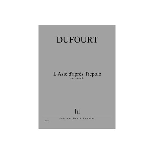JOBERT Dufourt - L'asie D'après Tiepolo - Ensemble