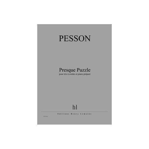 JOBERT PESSON GERARD - PRESQUE PUZZLE - TRIO A CORDES ET PIANO PREPARE