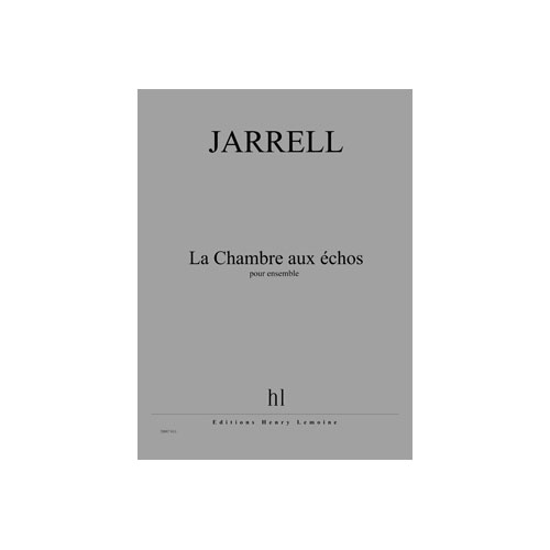 JOBERT JARRELL MICHAEL - LA CHAMBRE AUX ECHOS - ENSEMBLE