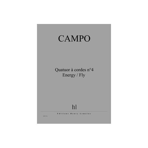 JOBERT Campo - Quat.ê Cordes N°4 Energy / Fly - Quatuor À Cordes