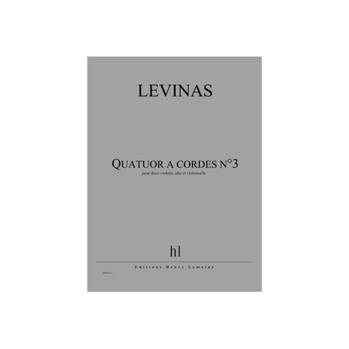 JOBERT LEVINAS MICHAEL - QUATUOR A CORDES N.3 - 2 VIOLONS, ALTO ET VIOLONCELLE