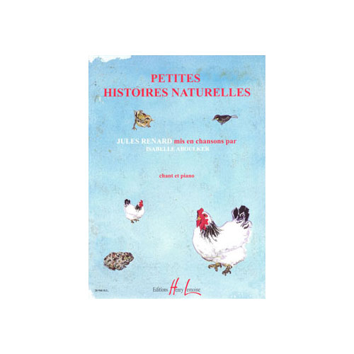 JOBERT ABOULKER ISABELLE - PETITES HISTOIRES NATURELLES - CHANT ET PIANO