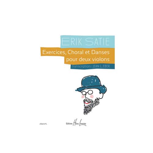 JOBERT SATIE - EXERCICES, CHORAL ET DANSES - 2 VIOLONS