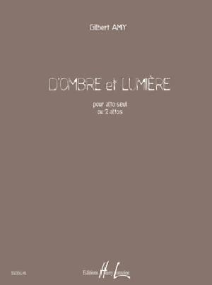 LEMOINE AMY GILBERT - D'OMBRE ET LUMIERE - ALTO