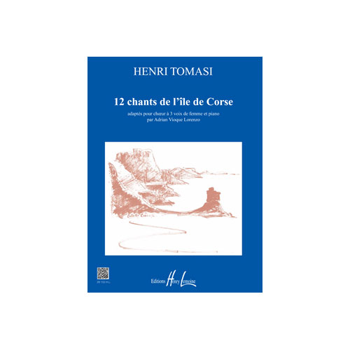 JOBERT Tomasi - 12 Chants De L'ile De Corse - Choeur De Femmes À 3 Voix et Piano