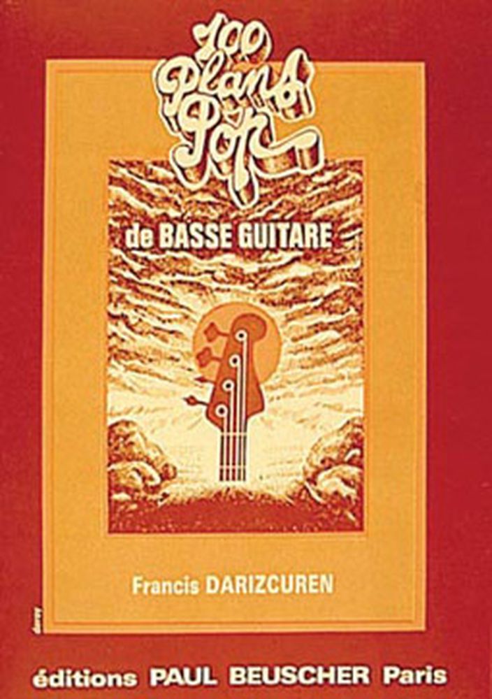 PAUL BEUSCHER PUBLICATIONS DARIZCUREN FRANCIS - PLANS POP (100) - GUITARE BASSE