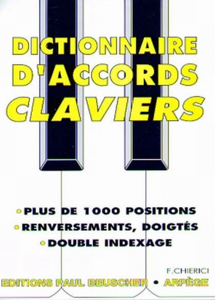 PAUL BEUSCHER PUBLICATIONS CHIERICI F. - DICTIONNAIRE D'ACCORDS - CLAVIER