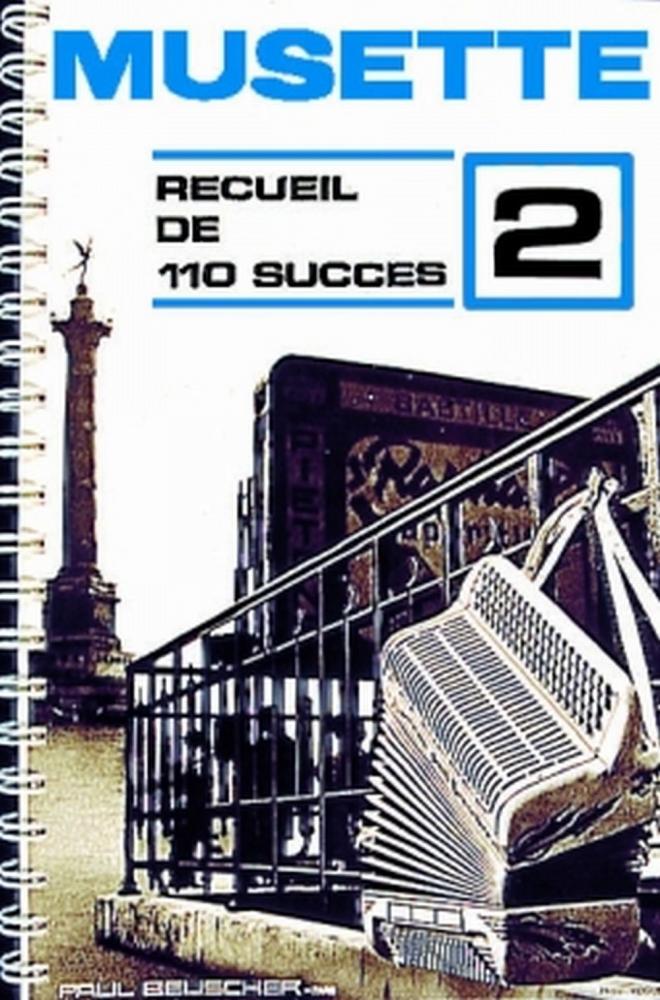 PAUL BEUSCHER PUBLICATIONS SUCCES MUSETTE (110) VOL.2 - ACCORDEON
