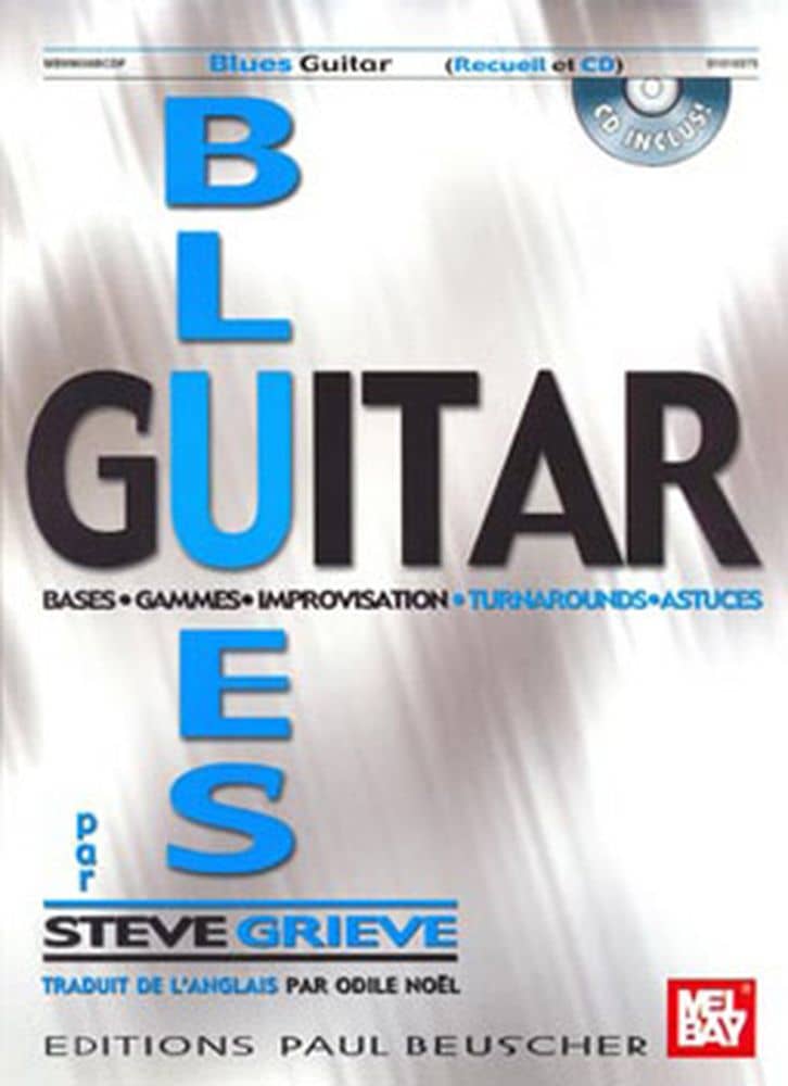  Grieve Steve - Blues Guitar  - Bases Gammes Et Improvisation + Cd - Guitare