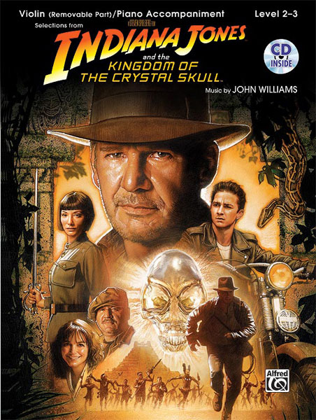 ALFRED PUBLISHING WILLIAMS JOHN - INDIANA JONES - CRYSTAL SKULL + CD - VIOLIN AND PIANO