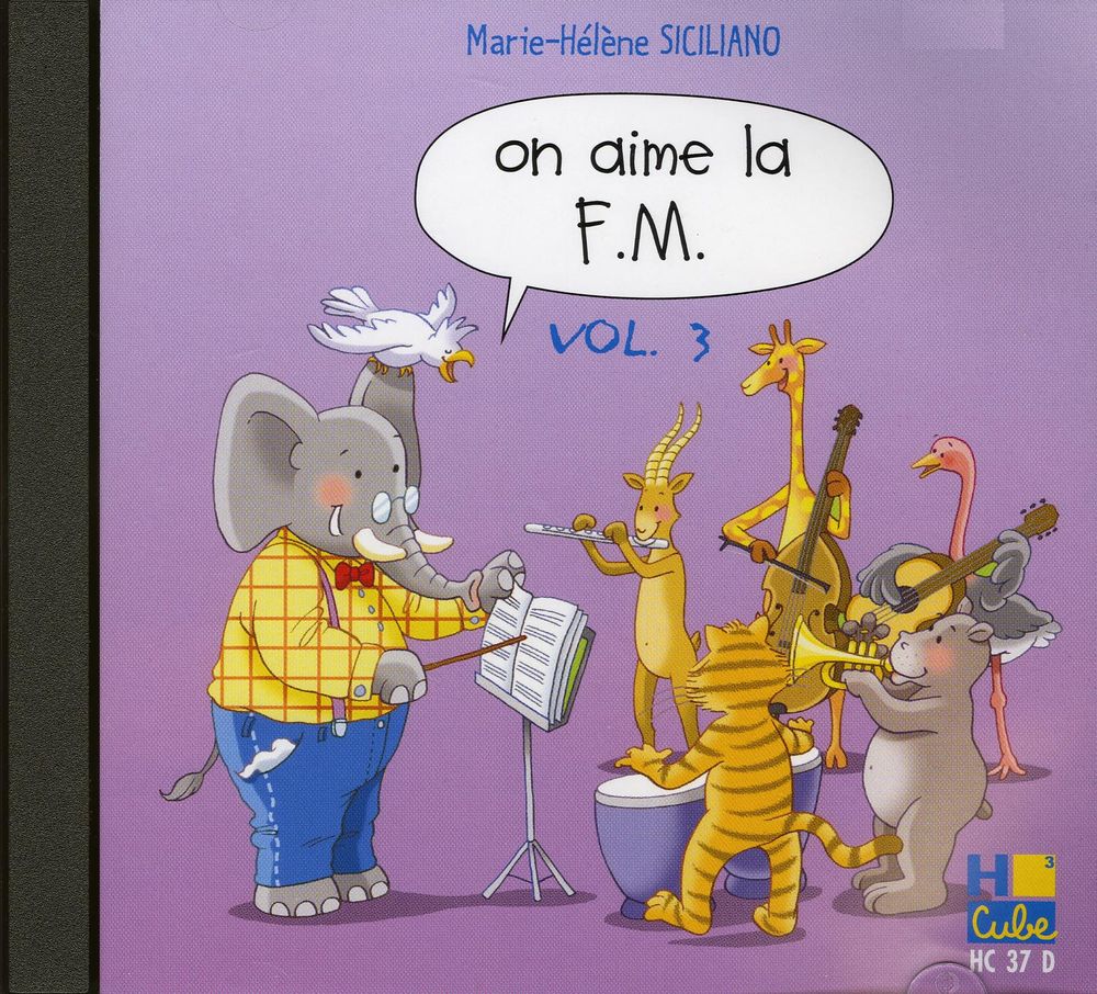 H. CUBE SICILIANO MARIE-HELENE - ON AIME LA F.M. VOL.3 - CD SEUL