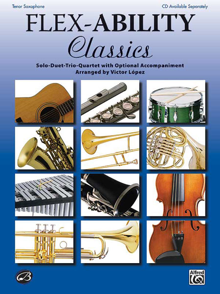 ALFRED PUBLISHING LOPEZ VICTOR - FLEX-ABILITY : CLASSICS - TENOR SAXOPHONE AND PIANO