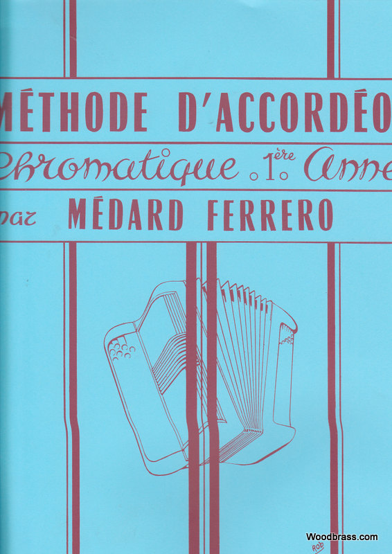 HOHNER Ferrero Medard - Methode D'accordeon Chromatique 1ère Annee
