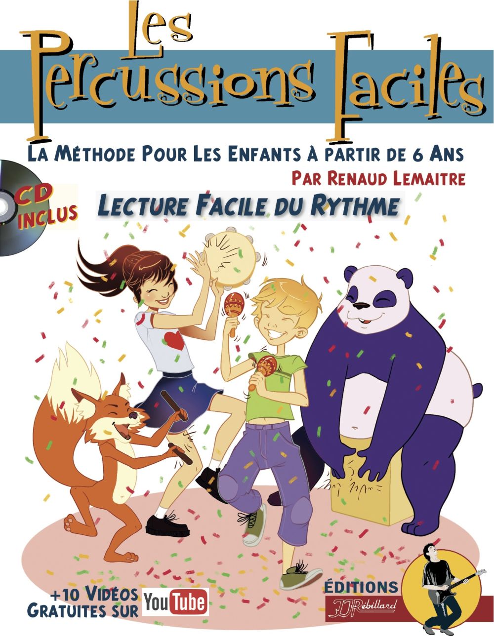 JJREBILLARD Lemaitre Renaud - Les Percussions Faciles - Eveil Musical