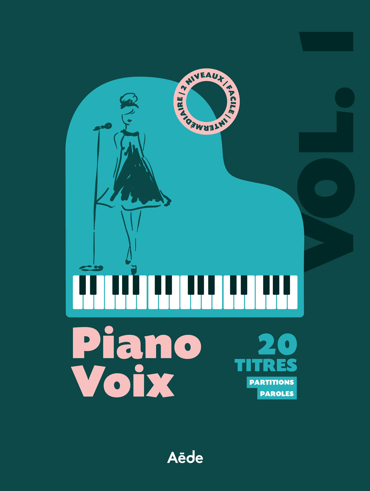 AEDE MUSIC Piano-Voix Vol.1