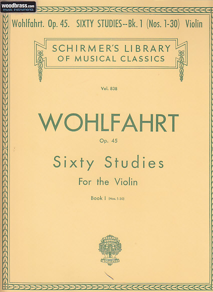 SCHIRMER WOHLFAHRT - 60 ETUDES OP.45 VOL.1 (N°1 à 30) VIOLON