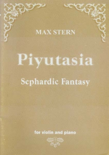 SCHAUER Stern Max - Piyutasia - Sephardic Fantasy - Violon & Piano