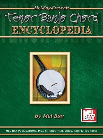 MEL BAY BAY MEL - TENOR BANJO CHORD ENCYCLOPEDIA - BANJO