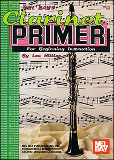 MEL BAY HITTLER LOUIS - CLARINET PRIMER - CLARINET