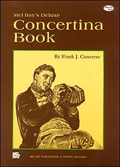 MEL BAY CONVERSE FRANK - DELUXE CONCERTINA BOOK - CONCERTINA