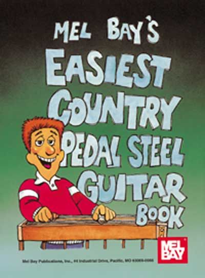 MEL BAY SCOTT DEWITT - EASIEST COUNTRY PEDAL STEEL GUITAR BOOK - GUITAR