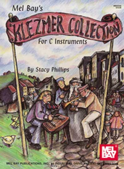 MEL BAY PHILLIPS STACY - KLEZMER COLLECTION FOR C INSTRUMENTS - VIOLIN