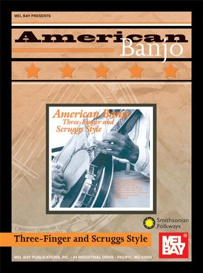 MEL BAY GARNER STEVE - AMERICAN BANJO: THREE-FINGER AND SCRUGGS STYLE - BANJO 5 STRING