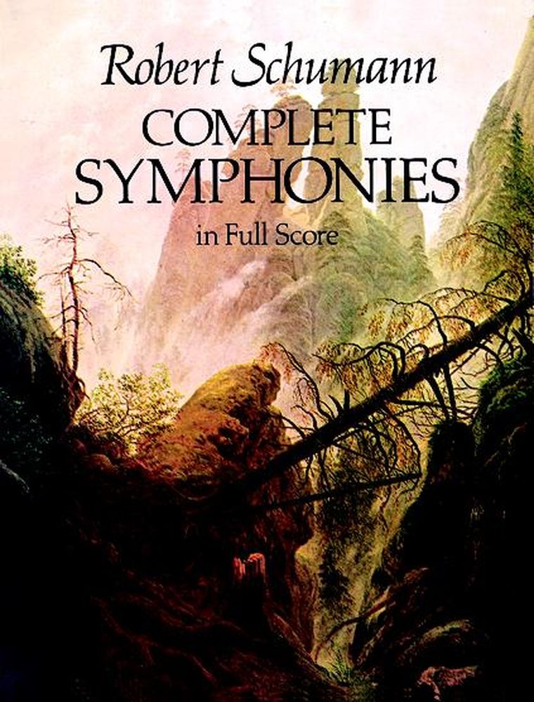 DOVER SCHUMANN R. - COMPLETE SYMPHONIES - FULL SCORE