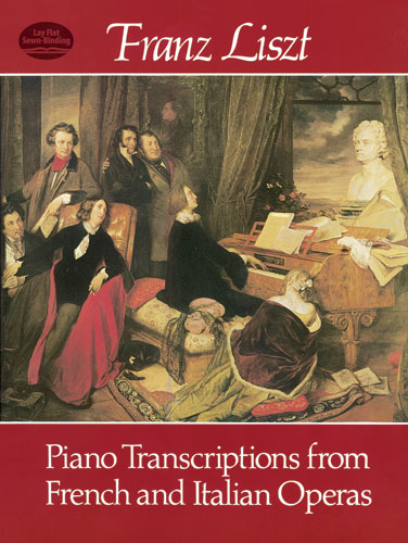 DOVER Liszt F. - Piano Transcriptions From French And Italian Operas