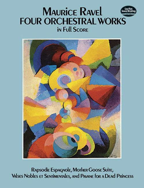 DOVER RAVEL MAURICE - FOUR ORCHESTRAL WORKS - SCORE