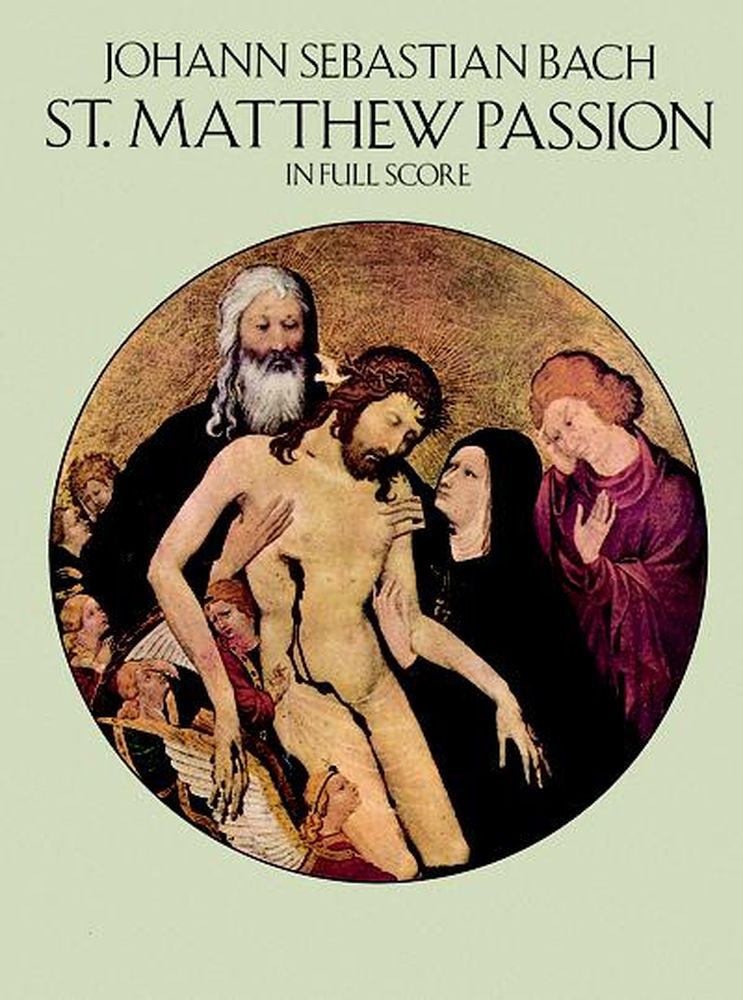 DOVER Bach J.S. - Passion Selon Saint Matthieu - Conducteur