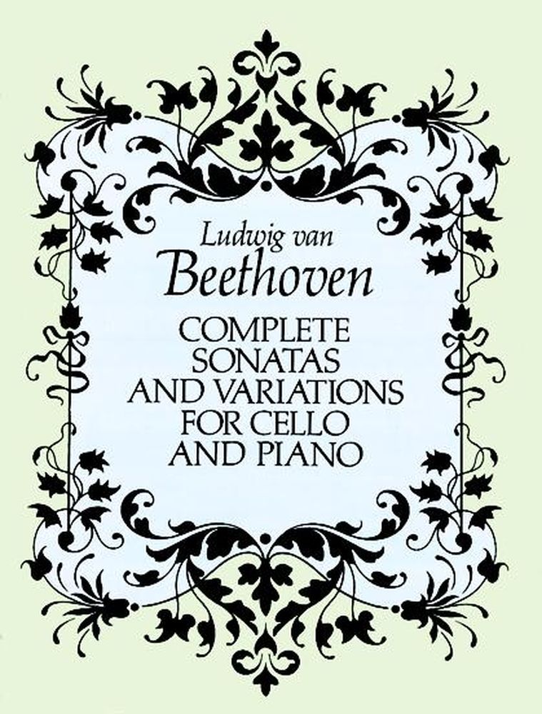 DOVER BEETHOVEN L.VAN - COMPLETE SONATAS AND VARIATIONS - CELLO, PIANO