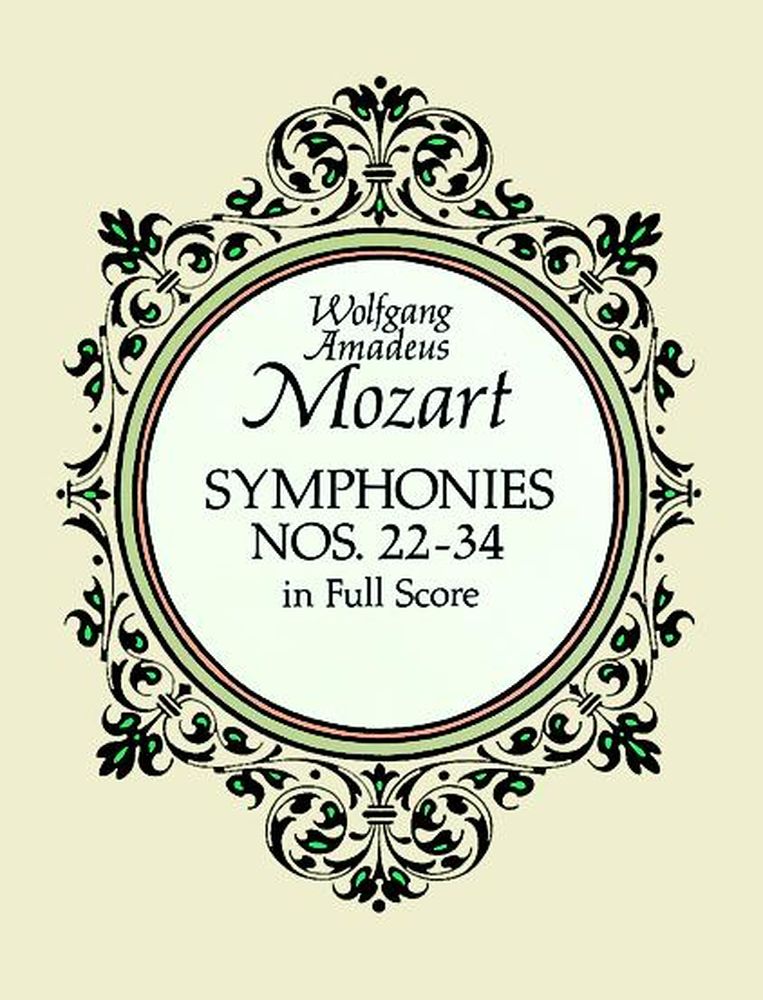 DOVER MOZART W.A. - SYMPHONIES N°22 A 34 - FULL SCORE