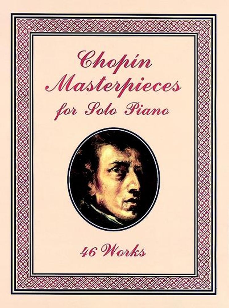 DOVER Chopin F. - Masterpieces, 46 Works - Piano