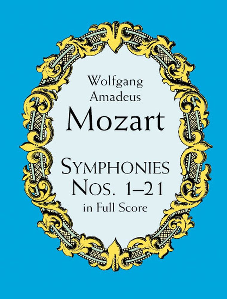 DOVER MOZART W.A. - SYMPHONIES N°1-21 - FULL SCORE