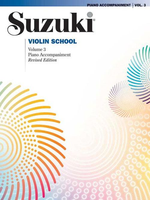 ALFRED PUBLISHING SUZUKI VIOLIN SCHOOL PIANO PART VOL.3 REV. EDITION 